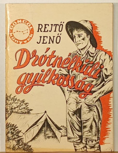 Rejt� Jen� - Dr�tn�lk�li gyilkoss�g