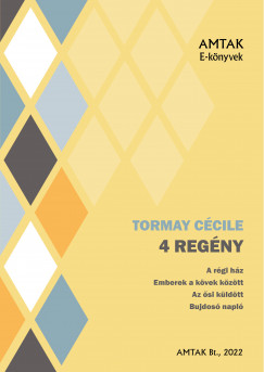Tormay Ccile - 4 regny