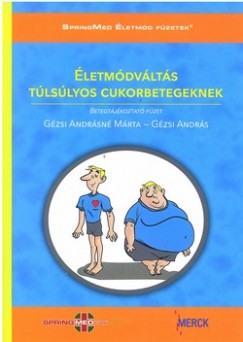 Gézsi András - Gézsi Andrásné Márta - Életmódváltás túlsúlyos cukorbetegeknek + CD