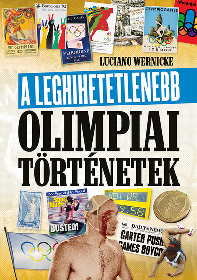 Luciano Wernicke - A leghihetetlenebb olimpiai történetek