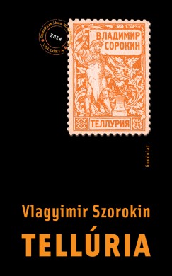 Vlagyimir Szorokin - Tellúria