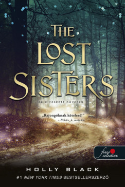Holly Black - The Lost Sisters - Az elveszett nvrek