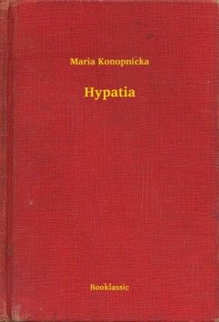 Maria Konopnicka - Hypatia
