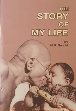 Mohand�sz Karamcsand Gandhi - The Story of My Life
