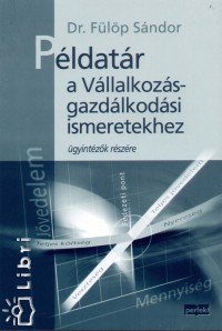 Flp Sndor - Pldatr a Vllalkozsgazdlkodsi ismerethez