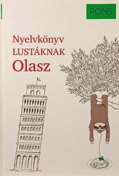 Silvana Brusati - Kerstin Salvador - Pons nyelvkönyv lustáknak - Olasz