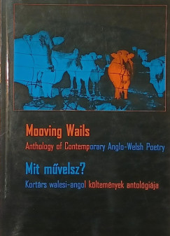 Mooving Wails - Mit művelsz?