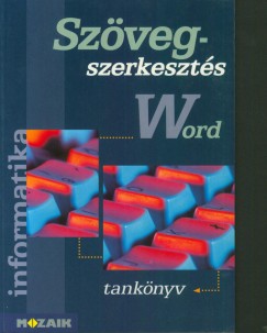 Hask Jzsef - Szveg szerkeszts Word tanknyv