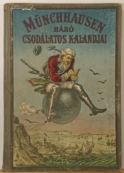 M�nchausen b�r� csod�latos kalandjai