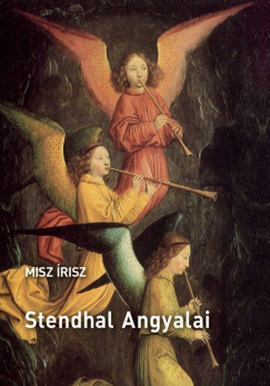 Misz �risz - Breny� J�zsef   (SZERK.) - Stendhal angyalai