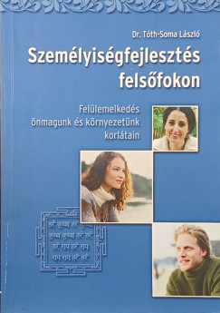 Tth-Soma Lszl - Szemlyisgfejleszts felsfokon