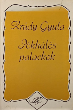 Krúdy Gyula - Pókhálós palackok