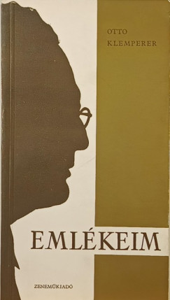 Otto Klemperer - Emlékeim
