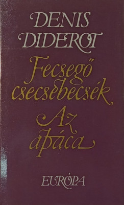 Denis Diderot - Fecseg csecsebecsk - Az apca