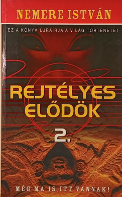Nemere István - Rejtélyes elődök 2.