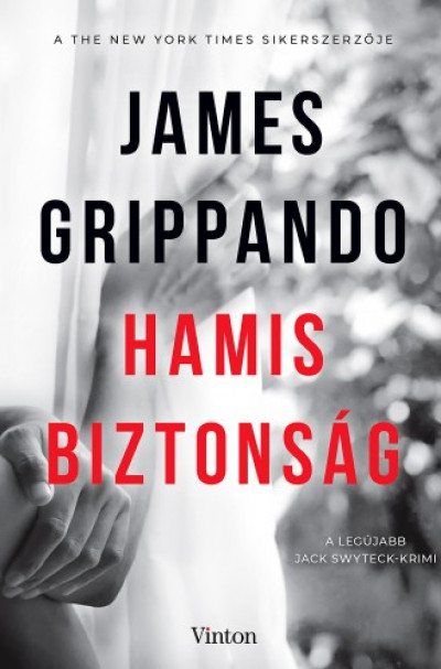 James Grippando - Grippando James - Hamis biztonság