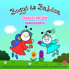 Bartos Erika - Bogy� �s Bab�ca - Tavaszi mes�k