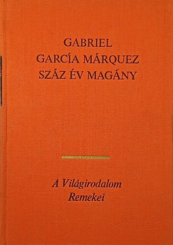 Gabriel Garc�a M�rquez - Sz�z �v mag�ny