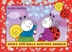 Bartos Erika - Berry and Dolly blowing bubbles