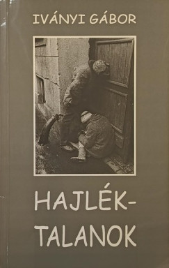 Ivnyi Gbor - Hajlktalanok