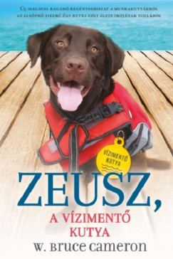 W. Bruce Cameron - Zeusz - A vziment kutya