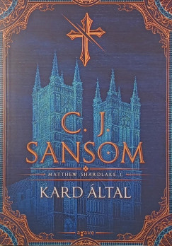 C. J. Sansom - Kard által