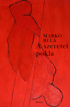 Mark� B�la - A szeretet pokla