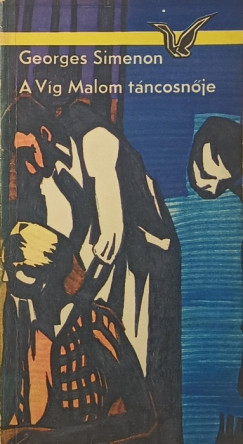 Georges Simenon - A V�g Malom t�ncosn�je