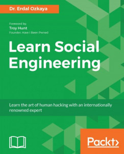 Dr. Erdal Ozkaya - Learn Social Engineering
