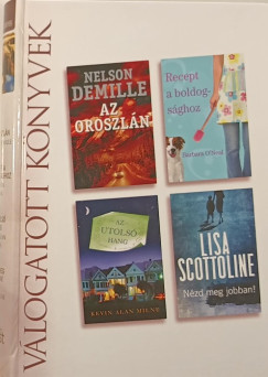 Nelson Demille - Kevin Alan Milne - Barbara O'Neal - Lisa Scottoline - Az Oroszln - Recept a boldogsghoz - Az utols hang - Nzd meg jobban!