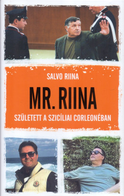 Salvo Riina - Mr. Riina - (DEDIK�LT)