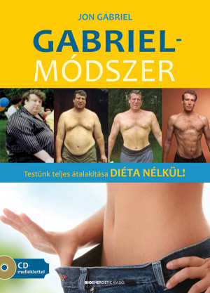 Jon Gabriel - Gabriel-módszer - ajándék CD-melléklettel