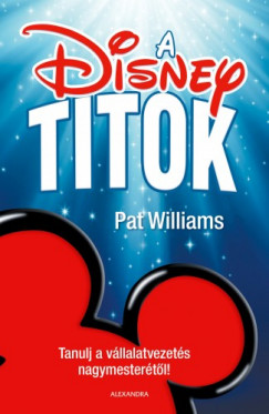 Williams Pat - Pat Williams - A Disney-titok