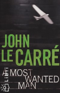 John Le Carr - A Most Wanted Man