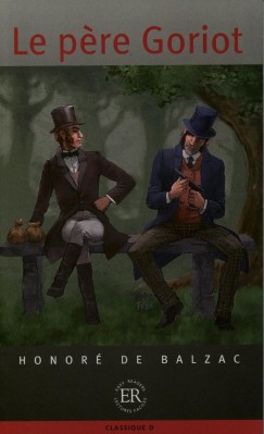 Honor� De Balzac - Le p�re Goriot