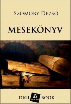 Szomory Dezs - Meseknyv