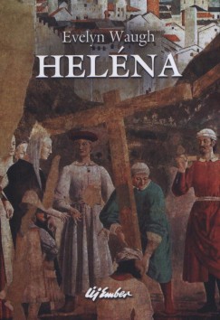 Evelyn Waugh - Heléna