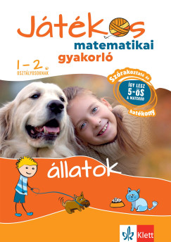 Ribizsár István - Játékos matematikai gyakorló 1-2. osztályosoknak - Állatok