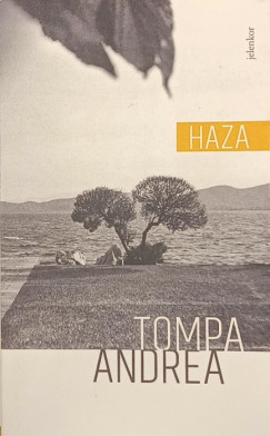 Tompa Andrea - Haza