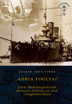 Szekr Imre Tibor - Adria foglyai