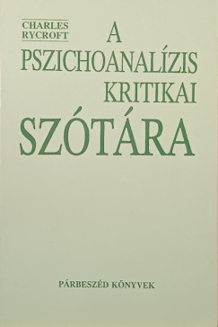 Charles Rycroft - A pszichoanal�zis kritikai sz�t�ra