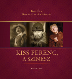 Kiss va - Kovcs Istvn Lszl - Kiss Ferenc, a sznsz