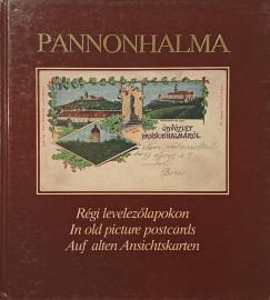 Pannonhalma r�gi levelez�lapokon