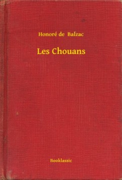 Honor� De Balzac - Les Chouans