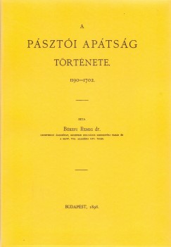 Bkefi Remig - A pszti aptsg trtnete I. 1190-1702