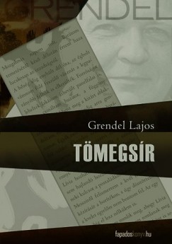 Grendel Lajos - T�megs�r