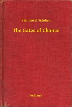 Van Tassel Sutphen - The Gates of Chance