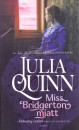 Julia Quinn - Miss Bridgerton miatt