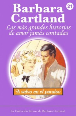 Barbara Cartland - A Salvo en el Paraíso