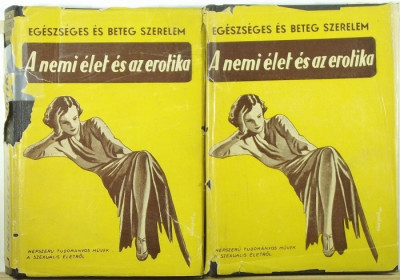 Libri Antikvár Könyv: A nemi élet és az erotika I-II. (Dr Décsi Imre) -  1930, 2850Ft